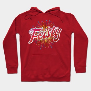 Feisty Hoodie